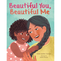 Beautiful You, Beautiful Me - Hardcover