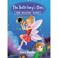 The Tooth Fairy's Stars: The Missing Tooth - Hardcover
