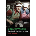 Great Rivalries: Cycling and the Story of Italy - Paperback