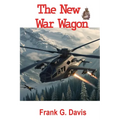 The New War Wagon Book 5 in the War on Crime Series - Paperback