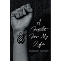 A Fight for My Life - Paperback