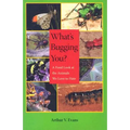 What's Bugging You?: A Fond Look at the Animals We Love to Hate - Hardcover