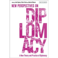 A New Theory and Practice of Diplomacy: New Perspectives on Diplomacy - Paperback