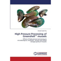 High Pressure Processing of Greenshell(TM) mussels - Paperback