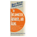 User's Guide to Inflammation, Arthritis, and Aging: Learn How Diet and Supplements Can Reduce Inflammation and Slow the Aging Process - Paperback