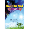 Don't Be Sad: Happiness Every Day - Paperback