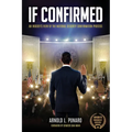 If Confirmed: An Insider's View of the National Security Confirmation Process - Paperback