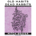 OLD HABITS DEAD RABBITS - American Traditional Tattoo Inspired Line Work - Hardcover