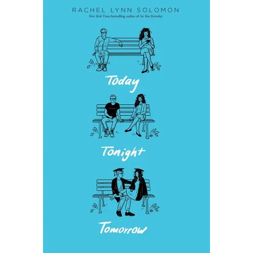 Today Tonight Tomorrow - Hardcover
