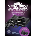 The Sega Mega Drive & Genesis Encyclopedia: Every Game Released for the Mega Drive/Genesis - Paperback