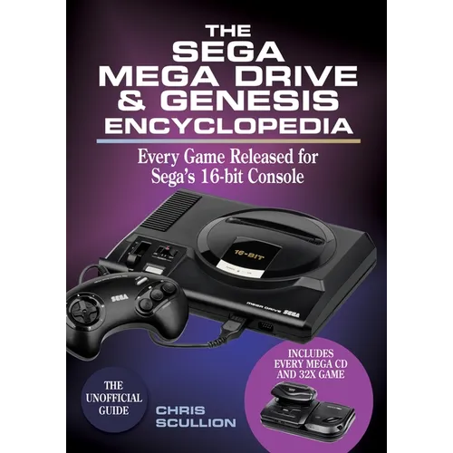 The Sega Mega Drive & Genesis Encyclopedia: Every Game Released for the Mega Drive/Genesis - Paperback