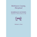 Baltimore County, Maryland, Marriage Licenses: September 14, 1839 to October 31, 1846 - Paperback