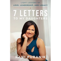 7 Letters to My Daughters: Light Lessons of Love, Leadership, and Legacy - Paperback