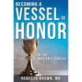 Becoming a Vessel of Honor - Paperback