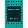 Mediæval London - Paperback