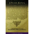 Dear Soul: A Manual for the Rightful Art of Dying - Paperback