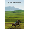 El and the Apaches - Paperback