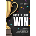 Discipline Win: Strategies to Improve Behavior, Increase Ownership, and Give Every Student a Chance - Paperback