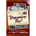 Remember This?: People, Things and Events from 1944 to the Present Day (US Edition) - Paperback