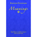 Meanings: The Bible as Document and as Guide - Paperback