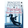 Tuesday Means Trouble - Paperback