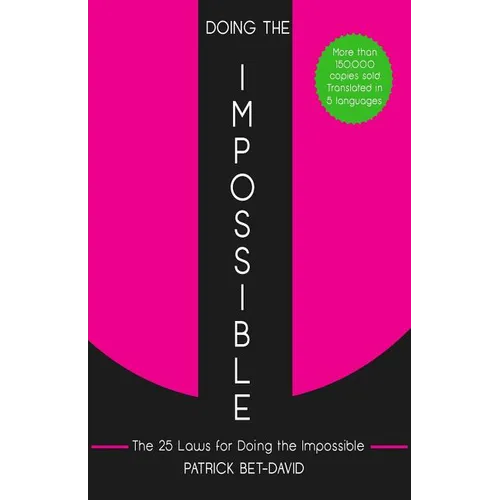 Doing The Impossible: The 25 Laws for Doing The Impossible - Paperback