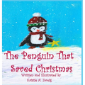 The Penguin That Saved Christmas - Hardcover
