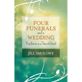 Four Funerals and a Wedding: Resilience in a Time of Grief - Paperback