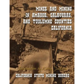 Mines and Mining in Amador, Calaveras and Tuolumne Counties, California - Paperback