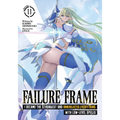 Failure Frame: I Became the Strongest and Annihilated Everything with Low-Level Spells (Light Novel) Vol. 11 - Paperback