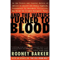 And the Waters Turned to Blood - Paperback