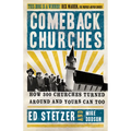 Comeback Churches: How 300 Churches Turned Around and Yours Can, Too - Paperback