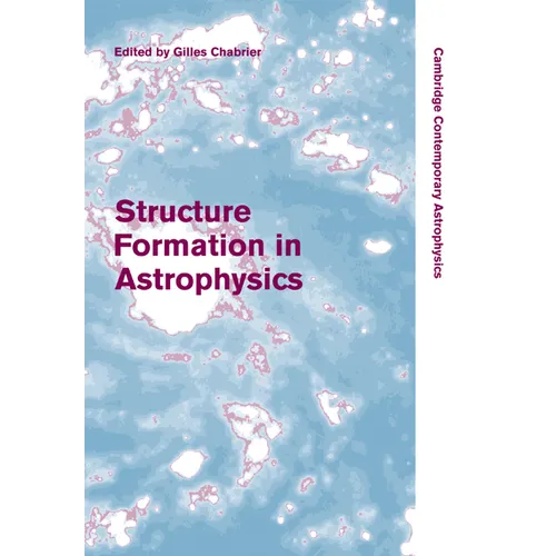 Structure Formation in Astrophysics - Paperback