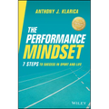 The Performance Mindset: 7 Steps to Success in Sport and Life - Paperback