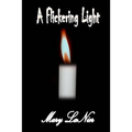 A Flickering Light - Paperback