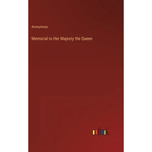 Memorial to Her Majesty the Queen - Hardcover