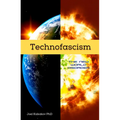 Technofascism: The New World Disorder - Paperback