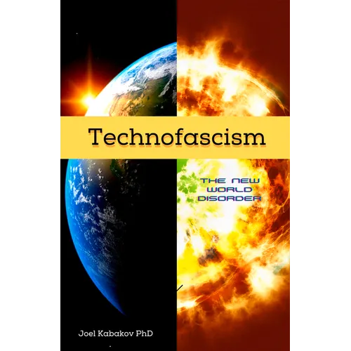 Technofascism: The New World Disorder - Paperback