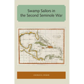 Swamp Sailors in the Second Seminole War - Paperback