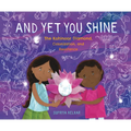 And Yet You Shine: The Kohinoor Diamond, Colonization, and Resistance - Hardcover