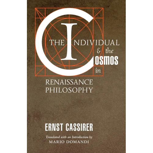 The Individual and the Cosmos in Renaissance Philosophy - Paperback