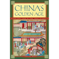 China's Golden Age: Everyday Life in the Tang Dynasty - Paperback