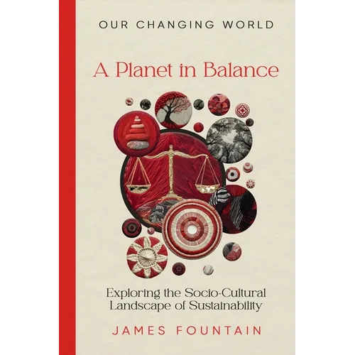 A Planet in Balance: Exploring the Socio-Cultural Landscape of Sustainability - Paperback