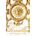 Versailles: A Biography of a Palace - Paperback