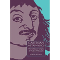Cartesian Metaphysics: The Scholastic Origins of Modern Philosophy - Paperback