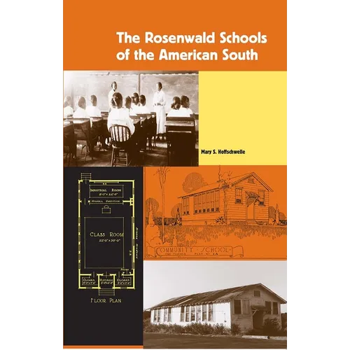 The Rosenwald Schools of the American South - Paperback