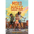 Moko Magic: Carnival Chaos - Hardcover