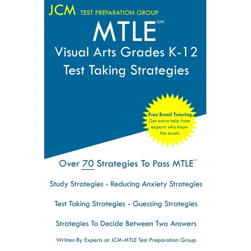 MTLE Visual Arts Grades K-12 - Test Taking Strategies - Paperback
