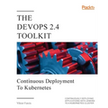 The DevOps 2.4 Toolkit - Paperback
