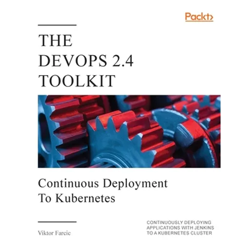 The DevOps 2.4 Toolkit - Paperback